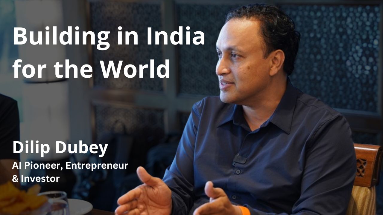 Building in India for the World: Leveraging Macro-Economic Trends and the Digital & AI Revolution.